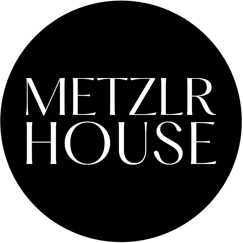 METZLR HOUSE